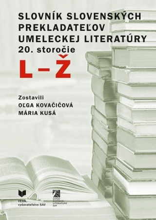 Slovník slovenských prekladateľov umeleckej literatúry 20. storočie, L - Ž