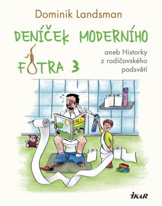 Deníček moderního fotra 3