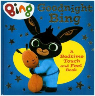 Goodnight, Bing: Touch-and-feel book