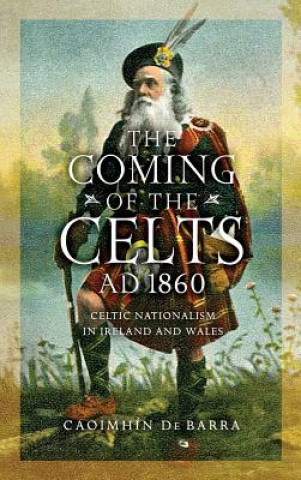 Coming of the Celts, AD 1860