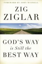 God's Way is Still the Best Way