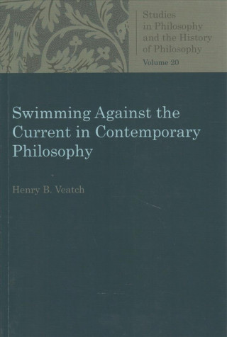 Swimming Against the Current in Contemporary Philosophy