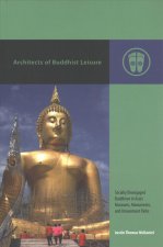 Architects of Buddhist Leisure