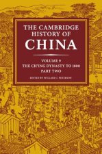 Cambridge History of China: Volume 9, The Ch'ing Dynasty to 1800, Part 2