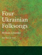 4 Ukrainian Folksongs - Sheet Music for Piano