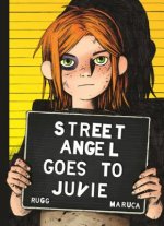 Street Angel Goes to Juvie