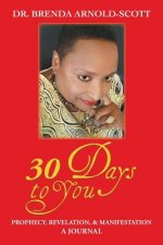 30 Days to You