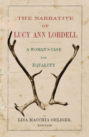 Narrative of Lucy Ann Lobdell