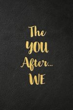 YOU After...WE