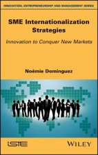SME Internationalization Strategies - Innovation to Conquer New Markets