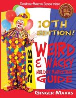 2018 Weird & Wacky Holiday Marketing Guide