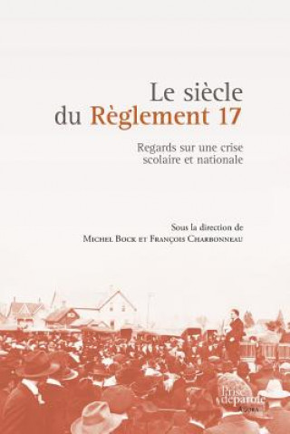 Le Si cle Du R glement 17