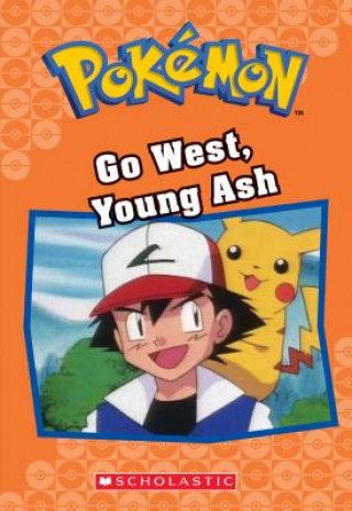 Go West, Young Ash (Pokémon Classic Chapter Book #9), 9