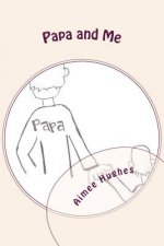 Papa and Me