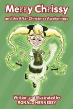 Merry Chrissy and the After Christmas Awakenings