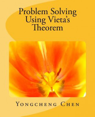 Problem Solving Using Vieta's Theorem