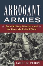 Arrogant Armies