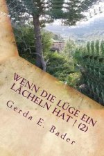 Wenn Die Lüge Ein Lächeln Hat ! (2): Wie Wärs Denn Mit Mallorca ?