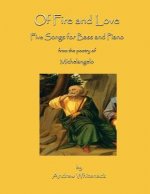 Of Fire and Love: Five Songs for Bass and Piano