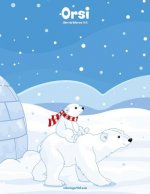Orsi Libro da Colorare 1 & 2