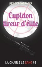 Cupidon Tireur d'Elite: Fantasy Urbaine Lesbienne