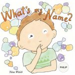 What's my name? PHILIP