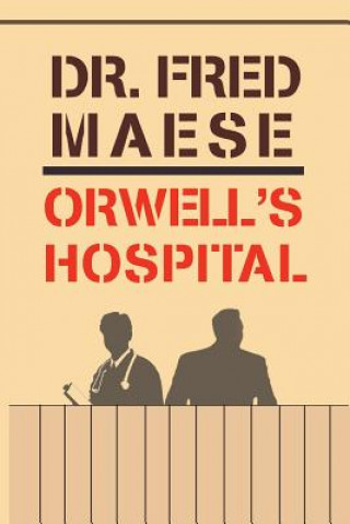Orwell's Hospital