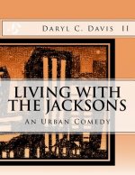Living With The Jacksons: An Urban Comedy