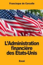 L'Administration financi?re des États-Unis
