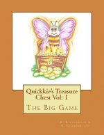 Quickkie's Treasure Chest Vol: 1: The Big Game