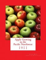 Apple Growing in the Pacific Northwest