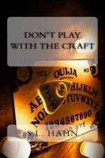 Don't Play With The Craft