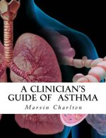 A Clinician's Guide of Asthma
