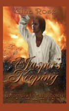 In Jasper's Keeping: Book 4: Brothers In All Series