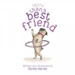 More Than a Best Friend: For a Girl Dog