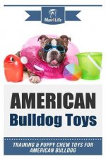 American Bulldog Toys: Training & Puppy Chew Toys for Your American Bulldog