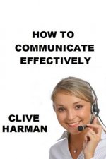 How to Communicate Effectively: Read and Learn