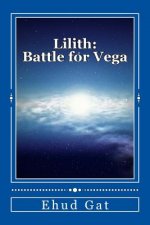 Lilith: Space Battle for Vega: Second Edition