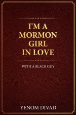 I'm A Mormon Girl In Love With A Black Guy