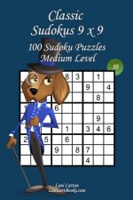 Classic Sudoku 9x9 - Medium Level - N°10: 100 Medium Sudoku Puzzles - Format easy to use and to take everywhere (6