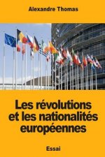 Les révolutions et les nationalités européennes