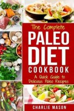 Complete Paleo Diet Cookbook