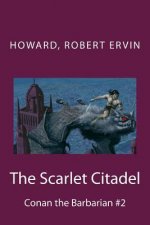 The Scarlet Citadel: Conan the Barbarian #2