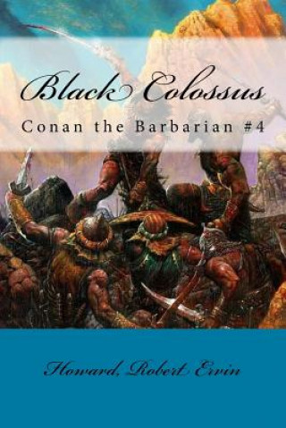 Black Colossus: Conan the Barbarian #4