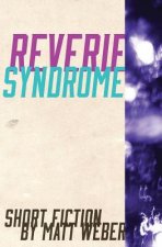 Reverie Syndrome