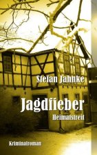 Jagdfieber: Heimatstreit