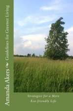 Guidelines for Greener Living: Strategies for a more eco-friendly life