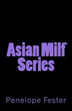 Asian Milf Series