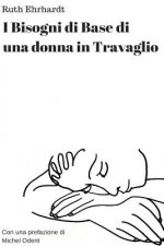 I Bisogni di Base di una Donna in Travaglio (Italian Edition)