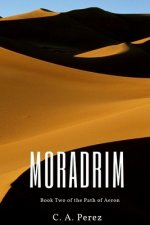 Moradrim: Book Two of the Path of Aeron